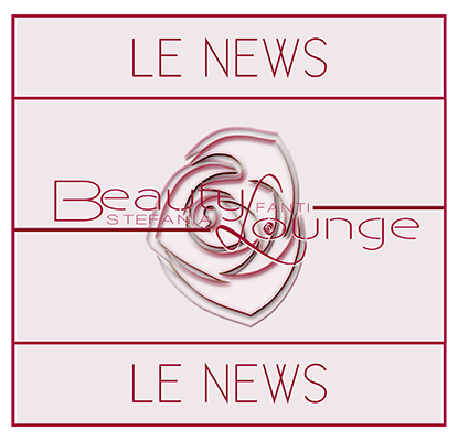 Le News di Beauty Lounge